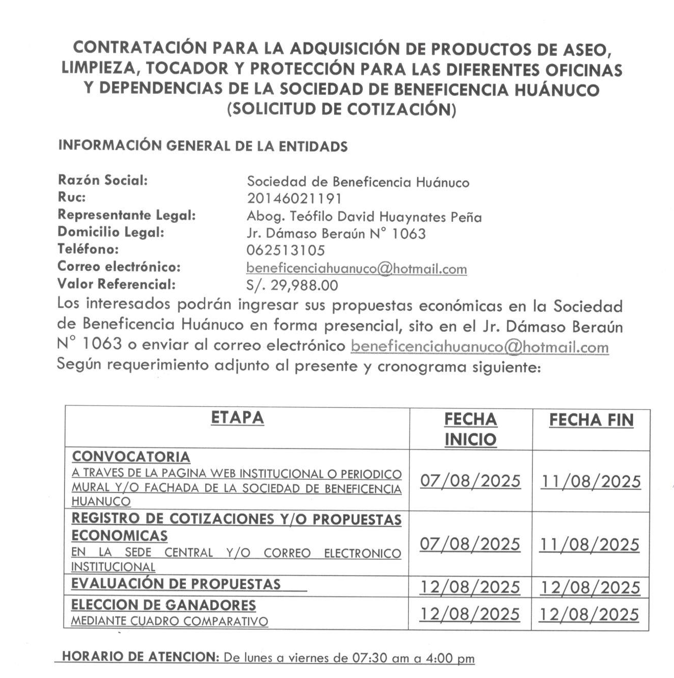 CONTRATACIÓN PARA LA ADQUISICIÓN DE PRODUCTOS DE ASEO, LIMPIEZA, TOCADOR Y PROTECCIÓN PARA LAS DIFERENTES OFICINAS Y DEPENDENCIAS DE LA SOCIEDAD DE BENEFICENCIA HUÁNUCO