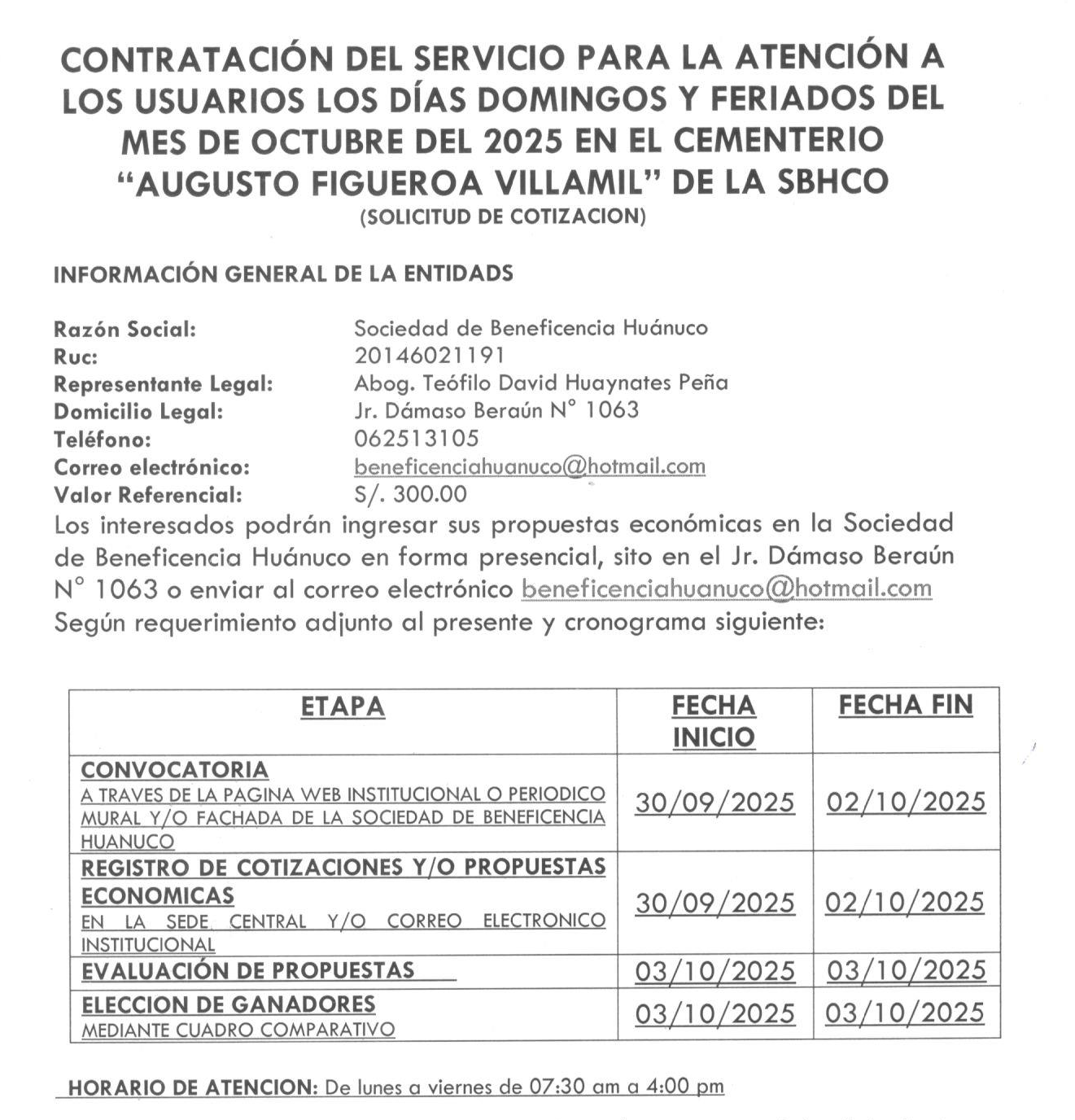 CONTRATACIÓN DEL SERVICIO PARA LA ATENCIÓN A LOS USUARIOS LOS DÍAS DOMINGOS Y FERIADOS DEL MES DE OCTUBRE DEL 2025 EN EL CEMENTERIO “AUGUSTO FIGUEROA VILLAMIL” DE LA SBHCO