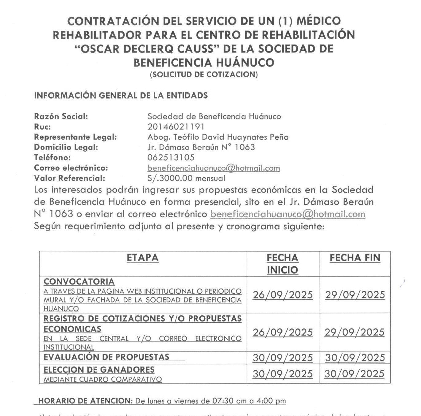 CONTRATACIÓN DEL SERVICIO DE UN (1) MÉDICO REHABILITADOR PARA EL CENTRO DE REHABILITACIÓN “OSCAR DECLERQ CAUSS” DE LA SOCIEDAD DE BENEFICENCIA HUÁNUCO
