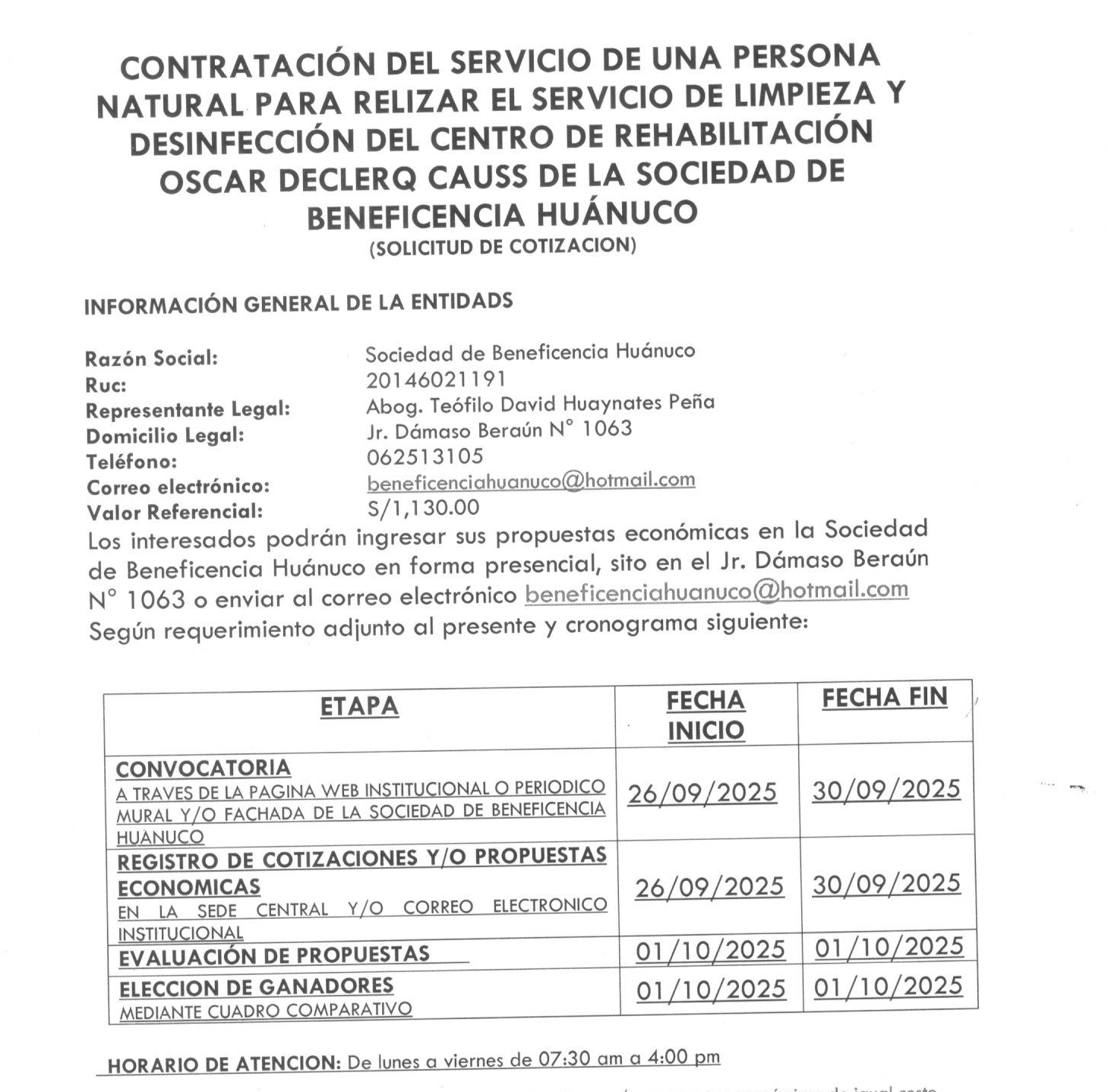 CONTRATACIÓN DEL SERVICIO DE UNA PERSONA NATURAL PARA REALIZAR EL SERVICIO DE LIMPIEZA Y DESINFECCIÓN DEL CENTRO DE REHABILITACION OSCAR DECLERQ CAUSS DE LA SOCIEDAD DE BENEFICENCIA HUANUCO