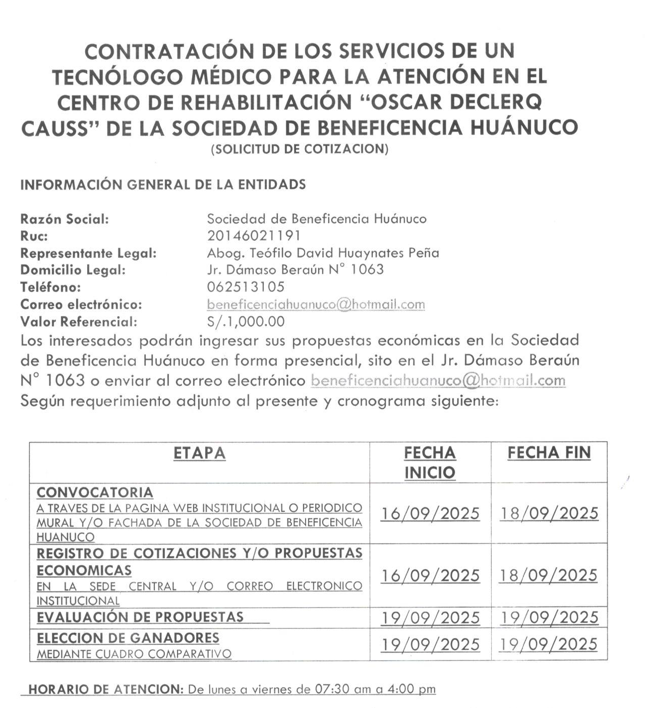 CONTRATACIÓN DE LOS SERVICIOS DE UN TECNÓLOGO MÉDICO PARA LA ATENCIÓN EN EL CENTRO DE REHABILITACIÓN “OSCAR DECLERQ CAUSS” DE LA SOCIEDAD DE BENEFICENCIA HUÁNUCO