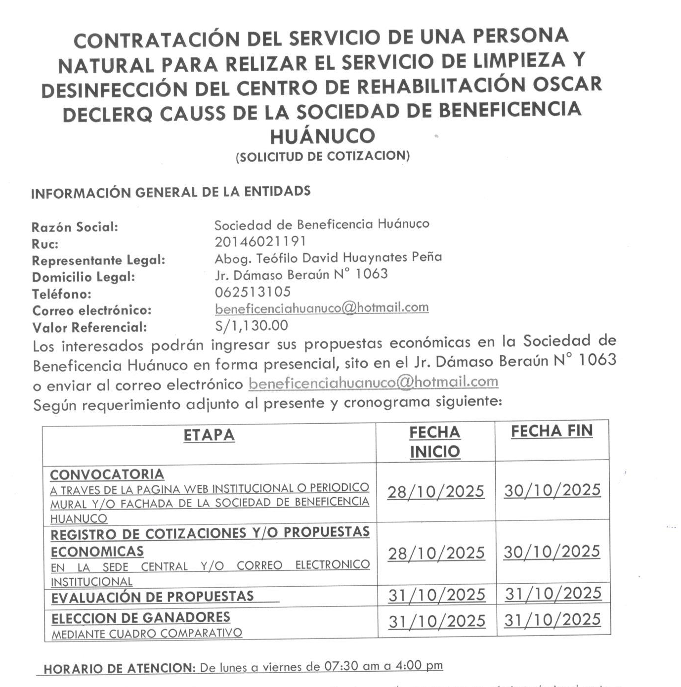 CONTRATACIÓN DEL SERVICIO DE UNA PERSONA NATURAL PARA RELIZAR EL SERVICIO DE LIMPIEZA Y DESINFECCIÓN DEL CENTRO DE REHABILITACIÓN OSCAR DECLERQ CAUSS DE LA SOCIEDAD DE BENEFICENCIA HUÁNUCO