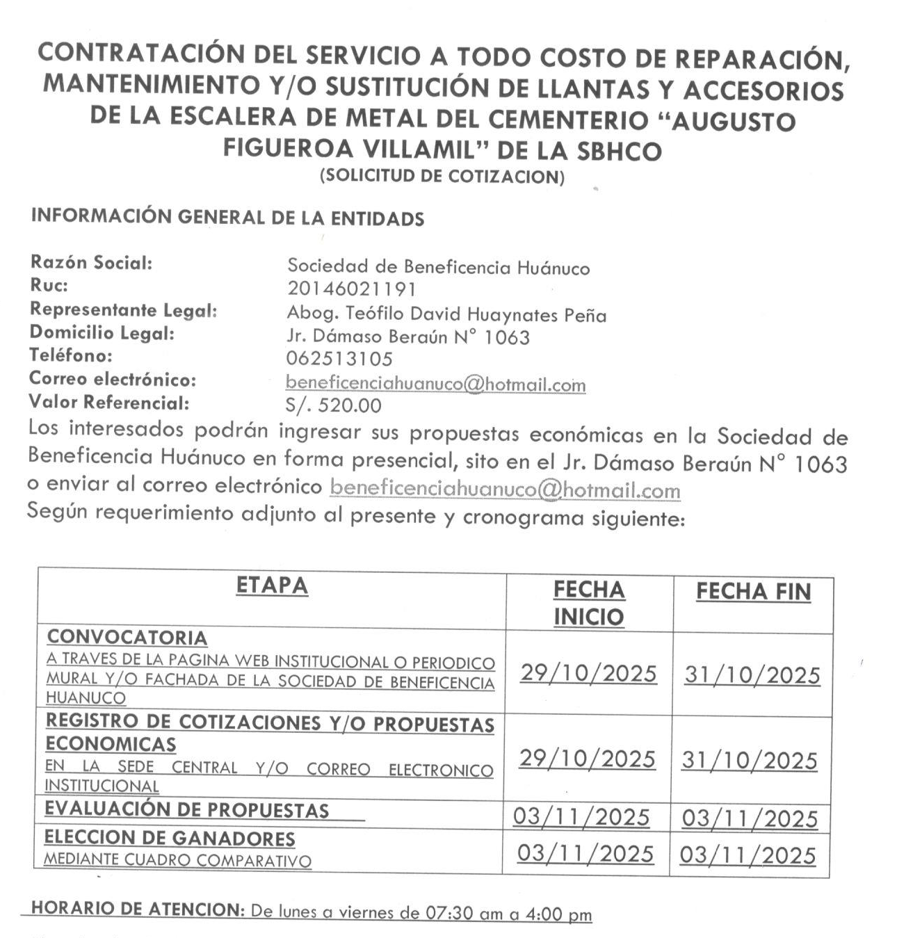 CONTRATACIÓN DEL SERVICIO A TODO COSTO DE REPARACIÓN, MANTENIMIENTO Y/O SUSTITUCIÓN DE LLANTAS Y ACCESORIOS DE LA ESCALERA DE METAL DEL CEMENTERIO “AUGUSTO FIGUEROA VILLAMIL” DE LA SBHCO