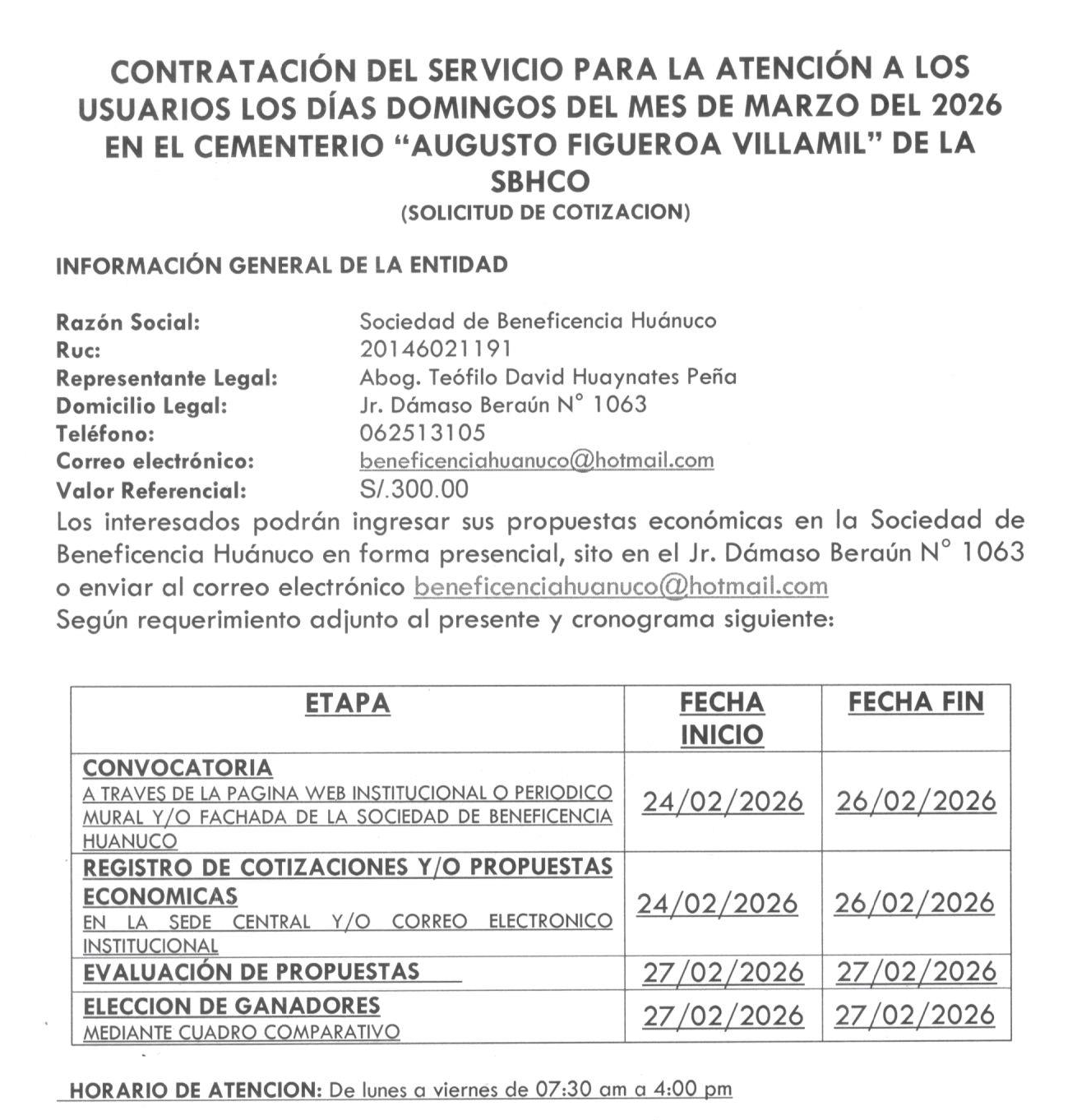 CONTRATACIÓN DEL SERVICIO PARA LA ATENCIÓN A LOS USUARIOS LOS DÍAS DOMINGOS DEL MES DE MARZO DEL 2026 EN EL CEMENTERIO “AUGUSTO FIGUEROA VILLAMIL” DE LA SBHCO