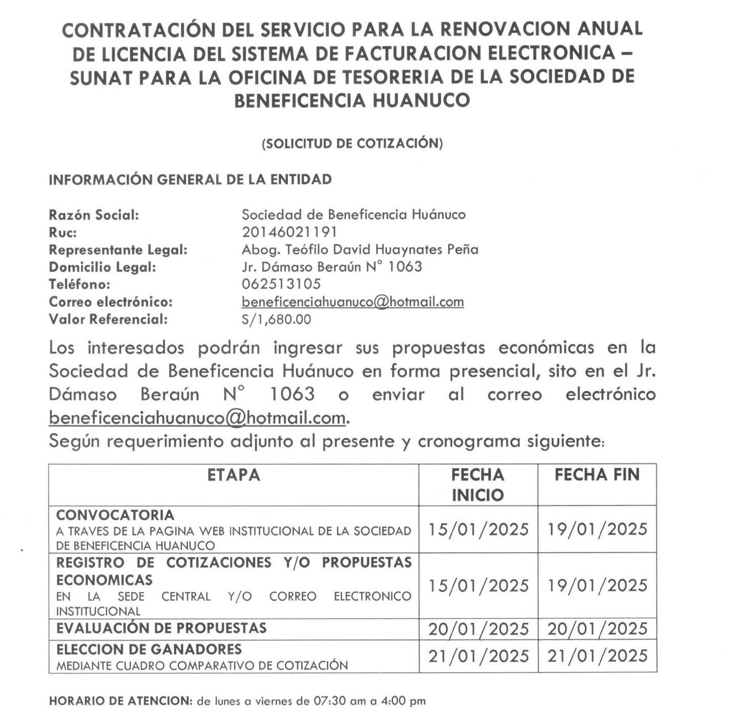 CONTRATACIÓN DEL SERVICIO PARA LA RENOVACIÓN ANUAL DE LICENCIA DEL SISTEMA DE FACTURACIÓN ELECTRÓNICA -SUNAT PARA LA OFICINA DE TESORERÍA DE LA SOCIEDAD DE BENEFICENCIA HUÁNUCO