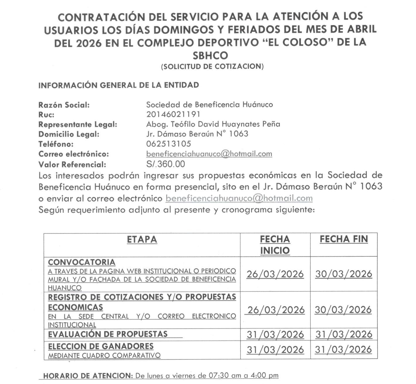 CONTRATACIÓN DEL SERVICIO PARA LA ATENCIÓN A LOS USUARIOS LOS DÍAS DOMINGOS Y FERIADOS DEL MES DE ABRIL DEL 2026 EN EL COMPLEJO DEPORTIVO “EL COLOSO” DE LA SBHCO