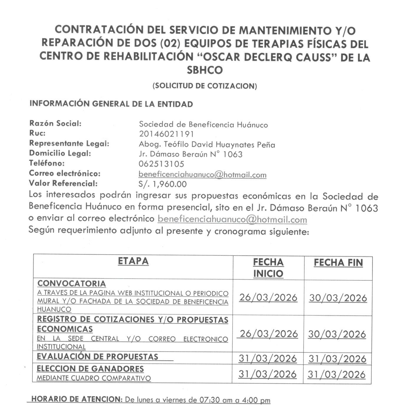 CONTRATACIÓN DEL SERVICIO DE MANTENIMIENTO Y/O REPARACIÓN DE DOS (02) EQUIPOS DE TERAPIAS FÍSICAS DEL CENTRO DE REHABILITACIÓN “OSCAR DECLERQ CAUSS” DE LA SBHCO